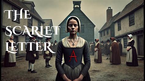 The Scarlet Letter! A Timeless Tale of Sin, Redemption, and Silent Cinema